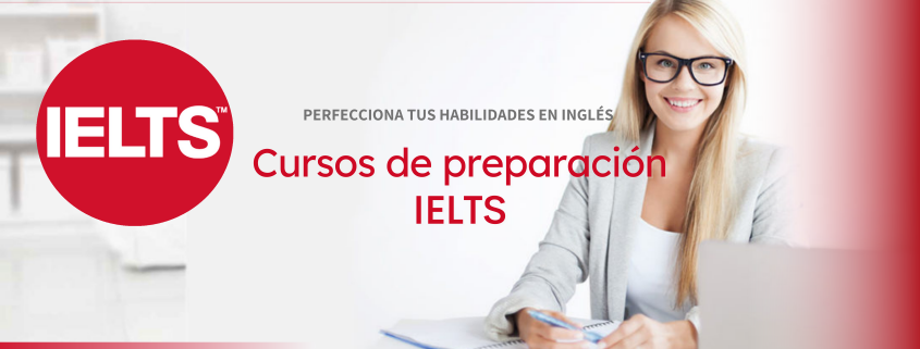 Perfecciona tus habilidades del inglés con cursos de preparación IELTS