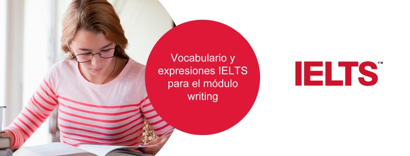 Expresiones IELTS para el módulo writing