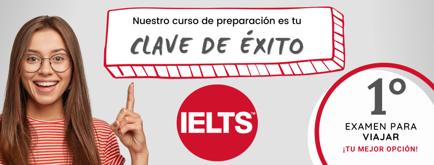 curso de preparación para IELTS México curso de preparación para ielts Curso de preparación para IELTS: la clave de éxito para tu examen curso de preparacion para IELTS Mexico 845x321