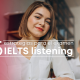 5 estrategias para el módulo listening del IELTS Test