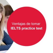 Ventajas de tomar el IELTS practice test