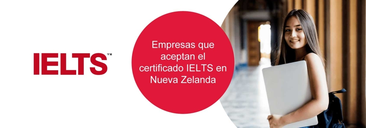 Empresas que aceptan certificado IELTS en Nueva Zelanda