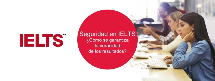 Seguridad en IELTS seguridad en ielts Seguridad en IELTS: ¿Cómo se garantiza la veracidad de los resultados? Seguridad en IELTS 845x321
