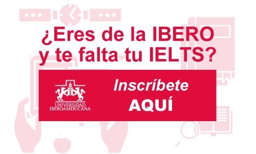 ielts Examen IELTS en CDMX ibero
